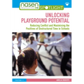 Unlocking Playground Potential: Reducing Conflict and Maximising the Positives of Unstructured Time in Schools
