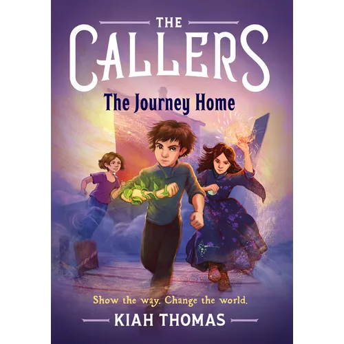 The Callers: The Journey Home: Book 3