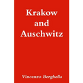 Krakow and Auschwitz
