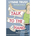 Talk to the Hand