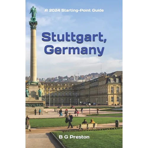 Stuttgart, Germany: Including the Baden-Württemberg Area