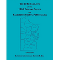 The 1783 Tax Lists and the 1790 Federal Census for Washington County, Pennsylvania