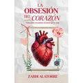 La Obsesión del Corazón: Guía cristiana para mujeres solteras para vencer la impaciencia, sanar el corazón y confiar en el tiempo de Dios mientras des