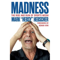 Madness: The Rise and Ruin of Sports Media