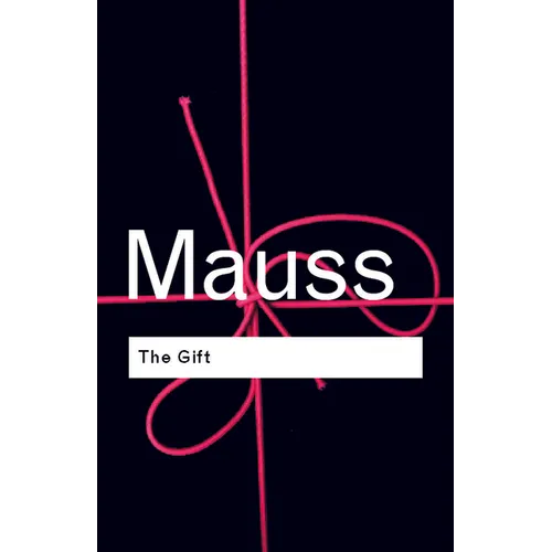 The Gift: The Form and Reason for Exchange in Archaic Societies