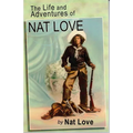 The Life and Adventures of Nat Love by Nat Love