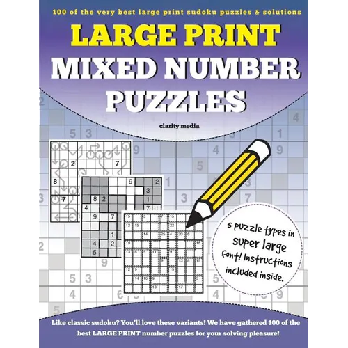 Large Print Mixed Number Puzzles: 100 super size large print number puzzles, featuring solutions