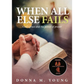 When All Else Fails: God's Grace and the Power of Prayer