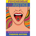 Psychedelic Injustice: How Identity Politics Poisons the Psychedelic Renaissance