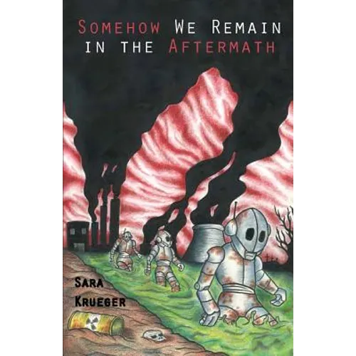 Somehow We Remain in the Aftermath