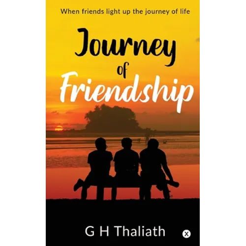 Journey Of Friendship: When friends light up the journey of life
