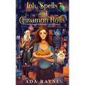 Ink, Spells and Cinnamon Rolls: A Delicious Paranormal Cozy Mystery
