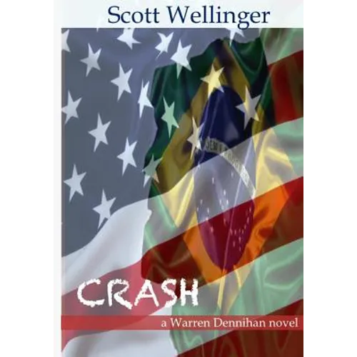 Crash: a warren dennihan novel