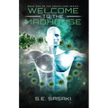Welcome to the Madhouse: Book One of The Grace Lord Series
