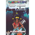 Crunchy Life: Hoop Dreams