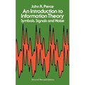 An Introduction to Information Theory: Symbols, Signals and Noise