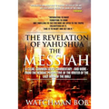 The Revelation of Yahushua the Messiah: 2018 Update
