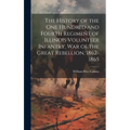 The History of the One Hundred and Fourth Regiment of Illinois Volunteer Infantry, war of the Great Rebellion, 1862-1865