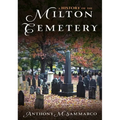 A History of the Milton Cemetery: Anthony Sammarco