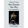 Das Porträt / Der Wij