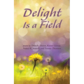 Delight Is a Field