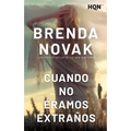 Cuando no éramos extraños