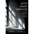 With Many Miracles: A Memoir of Holocaust Survival in Belgium