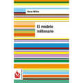 El modelo millonario: low cost. Edición limitada)