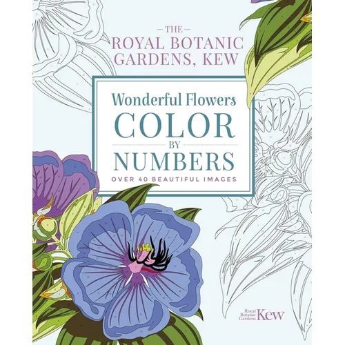 The Royal Botanic Gardens, Kew Wonderful Flowers Color-By-Numbers: Over 40 Beautiful Images