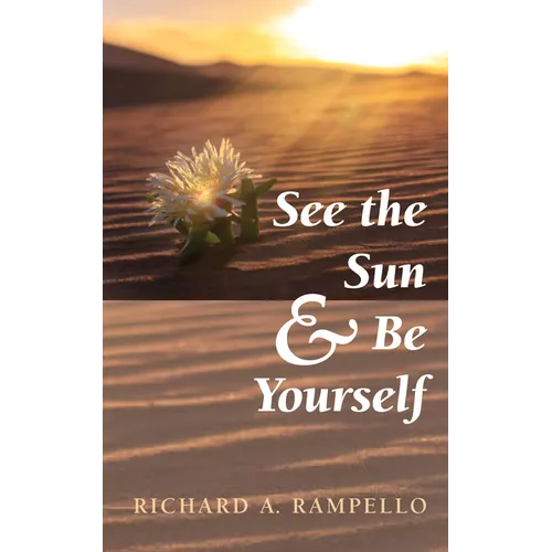 See the Sun and Be Yourself