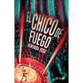 El Chico de Fuego / The Fire Boy