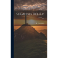 Sermones Del R.p. ---....