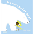 If I Had a Polar Bear