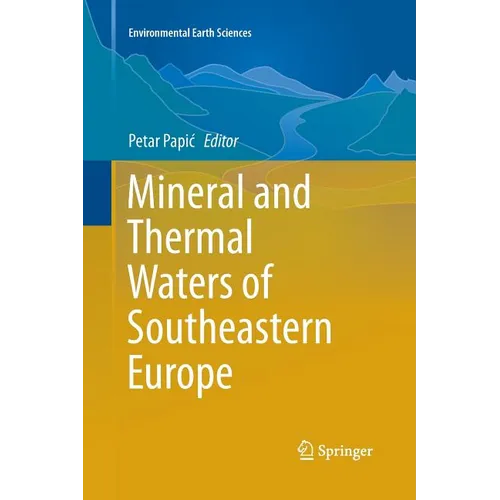 Mineral and Thermal Waters of Southeastern Europe
