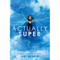 Actually Super