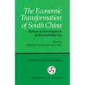 The Economic Transformation of South China: Reform and Development in the Post-Mao Era