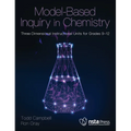 Model-Based Inquiry in Chemistry: Three-Dimensional Instructional Units for Grades 9-12