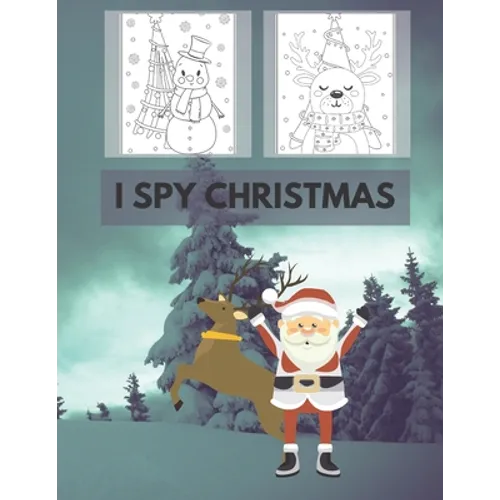 I Spy Christmas: Coloring Book for Kids with Fun, Easy and Relaxing Design fun a-z Perfect for Gifts