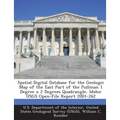 Spatial Digital Database for the Geologic Map of the East Part of the Pullman 1 Degree X 2 Degrees Quadrangle, Idaho: Usgs Open-File Report 2001-262