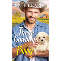Three Cowboys and a Puppy