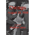 Chicago: August 28, 1968