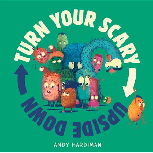 Turn Your Scary Upside Down