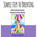 Simple Steps to Parenting: A Teacher's Perspective