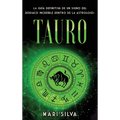 Tauro: La guía definitiva de un signo del zodiaco increíble dentro de la astrología