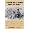 There Must Have Been an Angel: The Cross-country Odyssey from Badwater, Death Valley, to the Summit of Mount Whitney