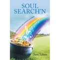 Soul Search'n: An Emotional Life Journey of Poems and Short Stories