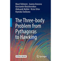 The Three-Body Problem from Pythagoras to Hawking