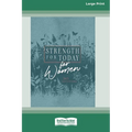 Strength for Today for Women: 365 Devotions [Standard Large Print]