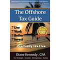 The Offshore Tax Guide: : Live Work Retire Invest Practically Tax-Free