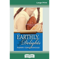 Earthly Delights: A Corinna Chapman Mystery (16pt Large Print Edition)